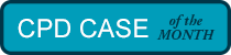 CPD Case of the Month